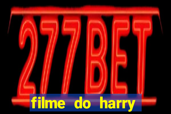 filme do harry potter completo dublado